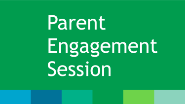 White text on Kelly green rectangular background with blue and green colour bar at bottom. Text reads: Parent Engagement Session.